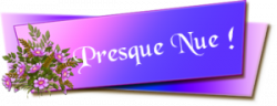 ღ꧁ღ╭⊱ꕥ Presque nue !  ꕥ⊱╮ღ꧂ღ