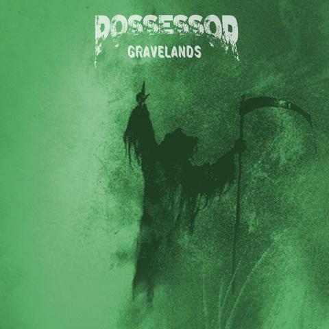 POSSESSOR - Détails et extrait du nouvel album Gravelands