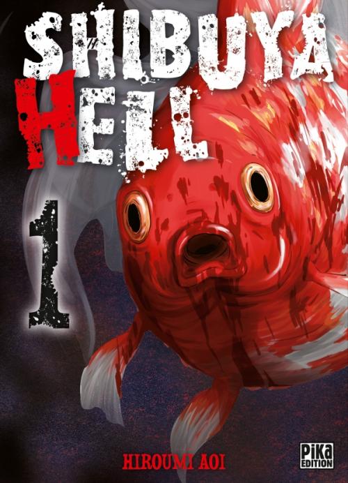 Shibuya hell - Tome 01 - Hiroumi Aoi