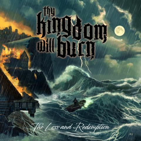 THY KINGDOM WILL BURN - Les détails du nouvel album The Loss And Redemption