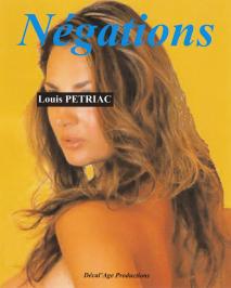 Négations... Derniers instants de vie d'un parvenu