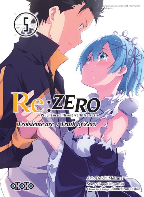 Re:zero - Troisième arc Truth of zero - Tome 05 - Daichi Matsuse & Tappei Nagatsuki