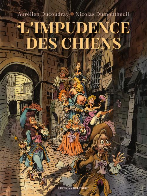 L'impudence des chiens - Ducoudray & Dumontheuil