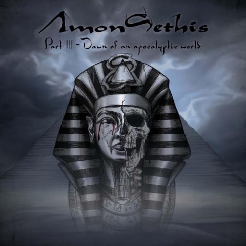 AMON SETHIS - Les détails du nouvel album Part III – Dawn Of An Apocalyptic World
