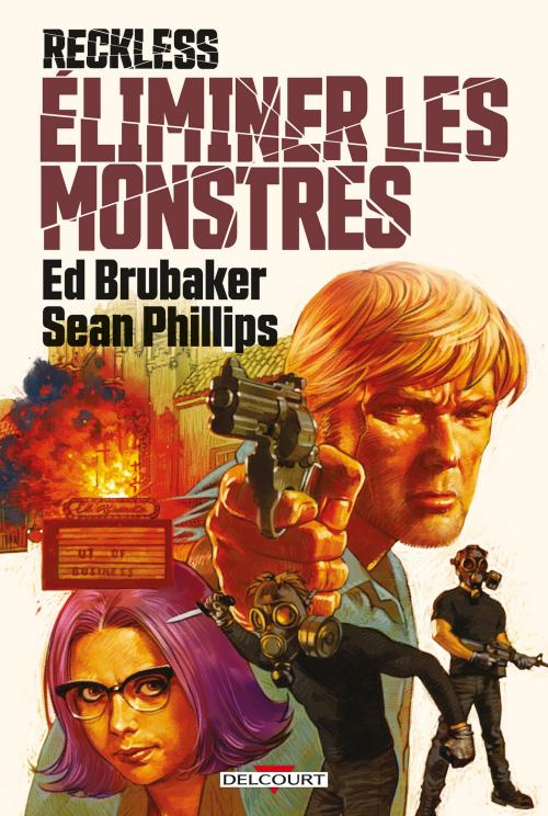 Reckless - Tome 02 Eliminer les monstres - Brubacker & Phillips