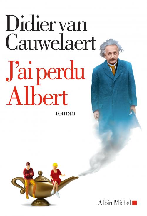 J’ai perdu Albert - Didier Van Cauwelaert