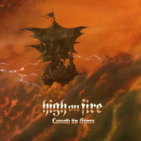 HIGH ON FIRE - "Cometh The Storm" Clip