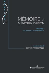 Mémoire et mémorialisation - Denis Peschanski