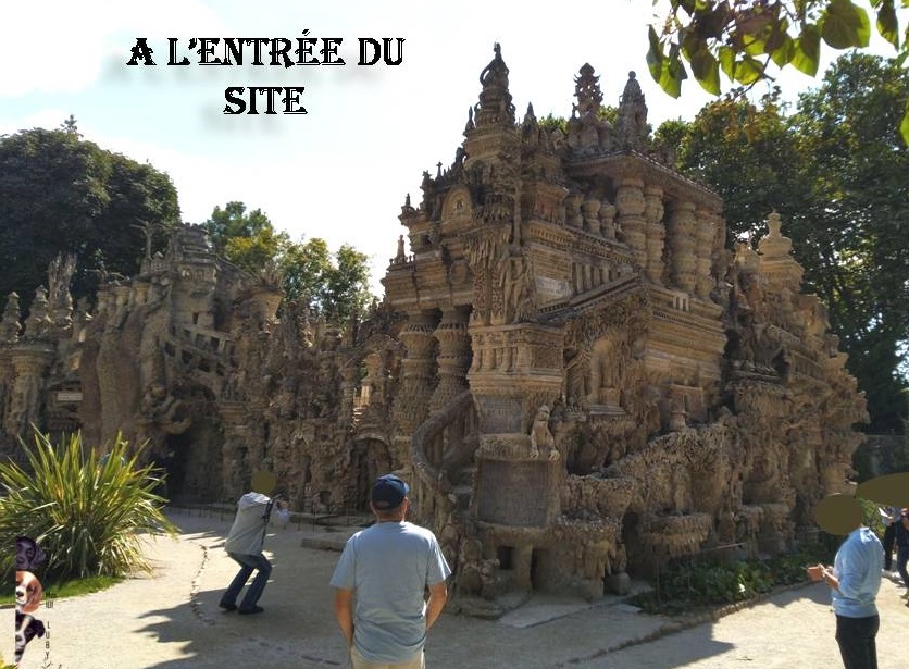 Notre balade au Palais Idéal du facteur Cheval