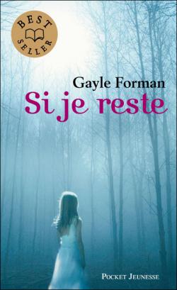 Si je reste, de Gayle Forman