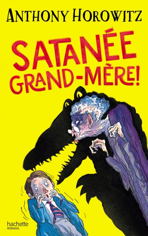 Satanée grand-mère - Anthony Horowitz