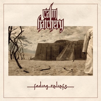 CALM HATCHERY_Fading Reliefs