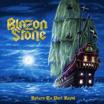 BLAZON STONE_Return To Port Royal
