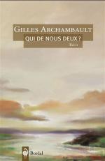 Qui de nous deux ? Gilles ARCHAMBAULT