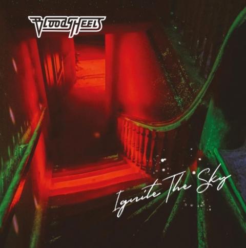 BLOODY HEELS - Les détails du nouvel album Ignite The Sky ; "Criminal Masterminds" Clip