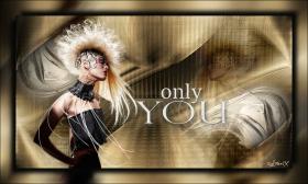 Only you
