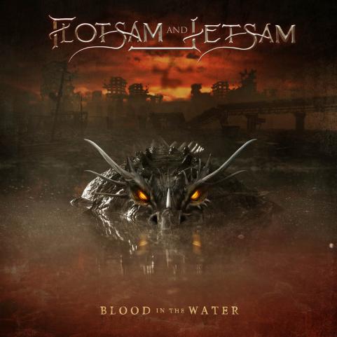 FLOTSAM AND JETSAM - "Blood In The Water" Lyric Video