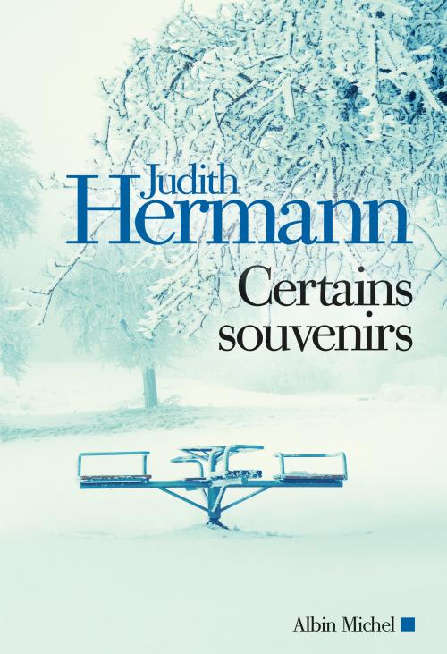 Certains souvenirs - Judith Hermann