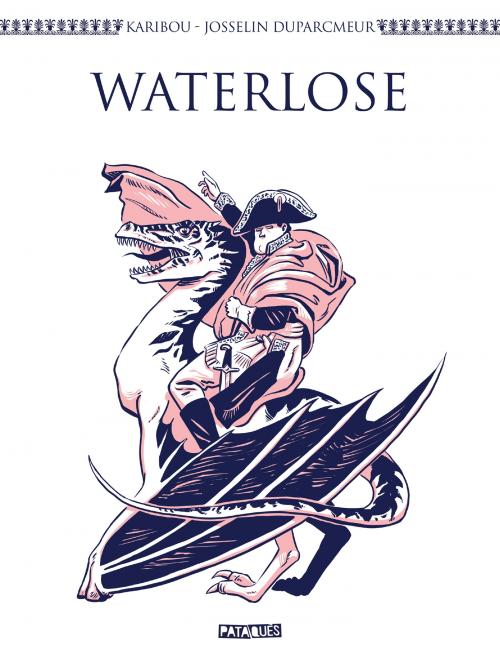 Waterlose - Karibou & Josselin & Duparcmeur