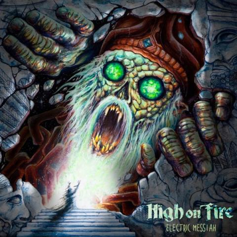 HIGH ON FIRE - Les détails du nouvel album Electric Messiah