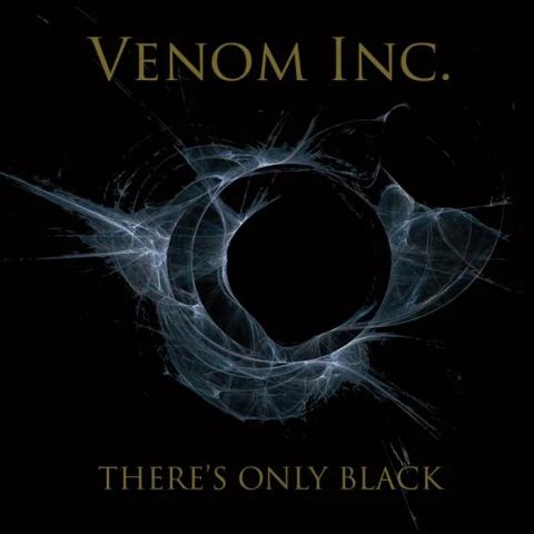 VENOM INC. - Les détails du nouvel album There's OnLy Black ; "How Many Can Die" Lyric Video