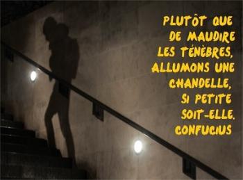 plutot que de maudire les tenebres