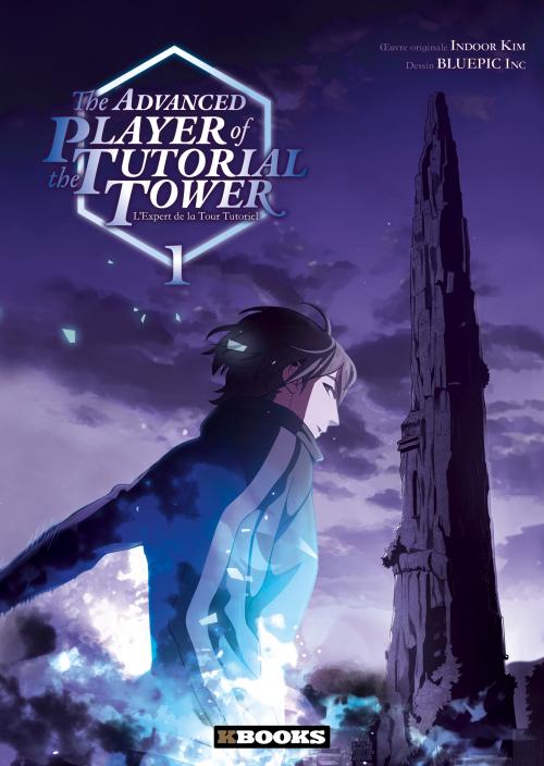 The advances player of the tutorial tower - Tome 01 - Indoor Kim & Bluepic Inc.