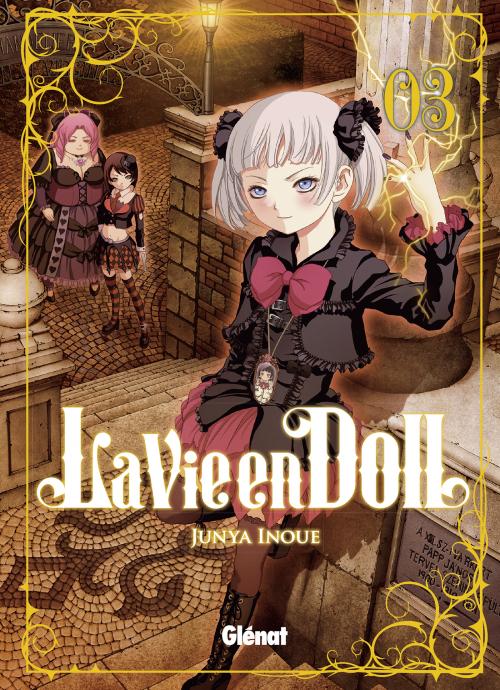 La vie en doll - Tome 03 - Junya Inoue