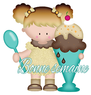 BONNE SEMAINE.