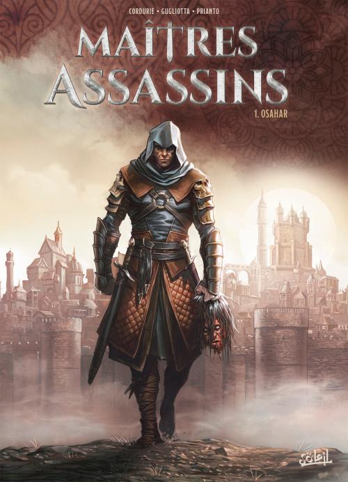 Maîtres assassins - Tome 01 Osahar - Cordure & Gugliotta & Prianto