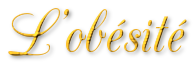 OBÉSITÉ