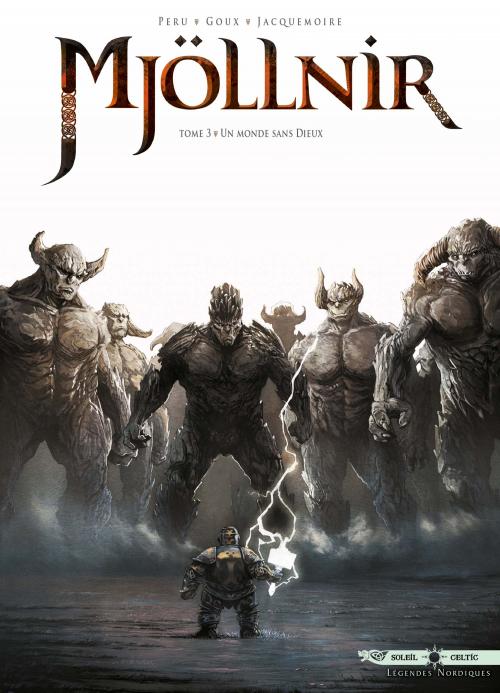 Mjollnir - Tome 03 Un monde sans Dieux - Peru & Goux & Jacqemoire