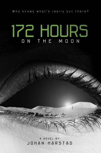 172 hours on the moon - Johan Harstad