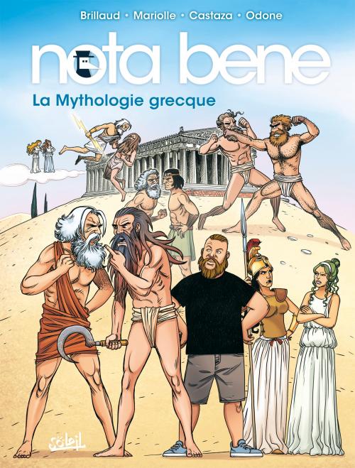 Nota bene - Tome 05 La mythologie grecque - Brillaud & Mariolle & Castaza & Odone