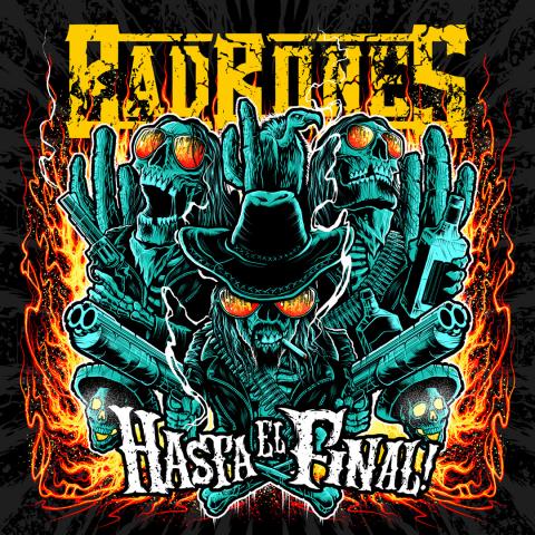 BAD BONES - Les détails du nouvel album Hasta El Final! ; "Bandits" Visualizer Video