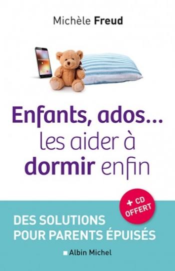 Enfants, adosâ€¦ les aider Ã  dormir enfin - MichÃ¨le Freud