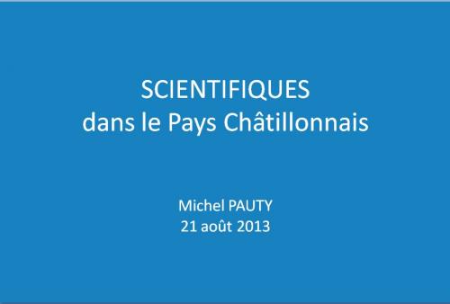 "Le Châtillonnais, terre de scientifiques connus ou inconnus", une conférence de Michel Pauty