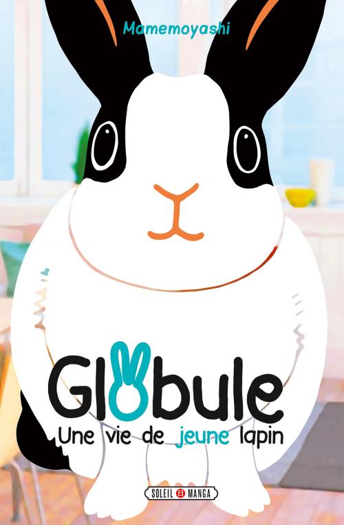 Globule une vie de jeune lapin - Mamemoyashi