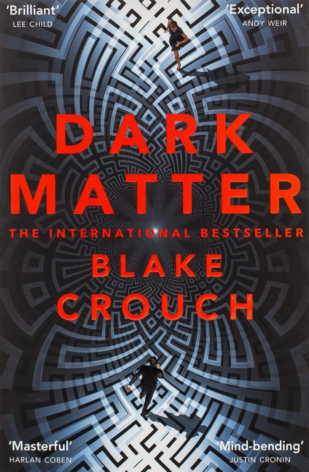 Blake Crouch - Dark Matter