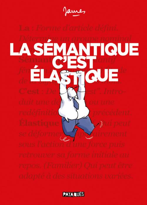 La sémantique c'est élastique - James