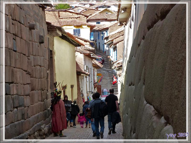 Errance dans les ruelles "aux grosses pierres taillées" - Cuzco - Pérou