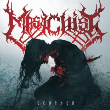 MASACHIST_Scorned
