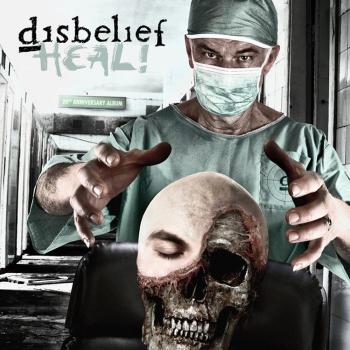 DISBELIEF - Heal!
