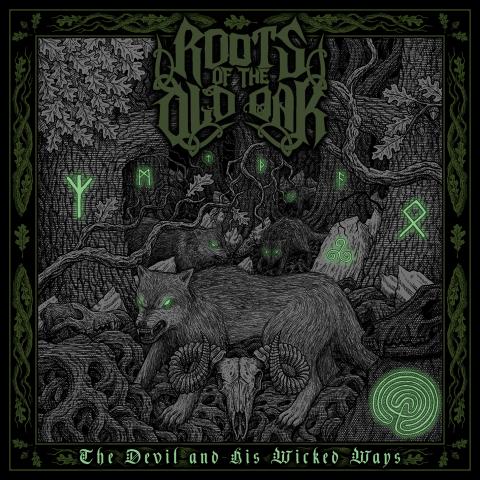 ROOTS OF THE OLD OAK - Les détails du nouvel album The Devil And His Wicked Ways
