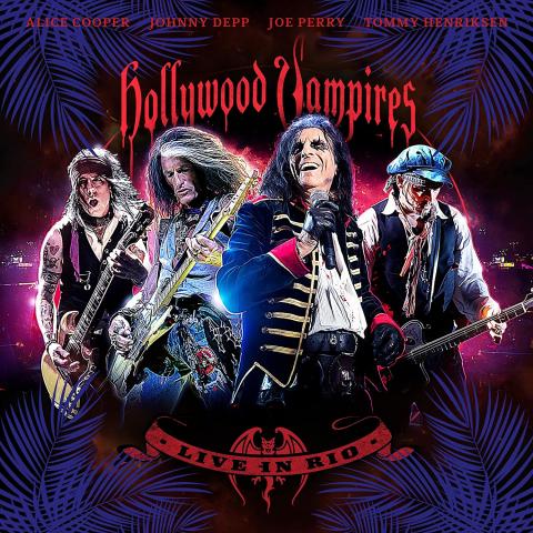 HOLLYWOOD VAMPIRES - Les détails du CD/DVD live Live In Rio ; "I Got A Line On You" Live Video