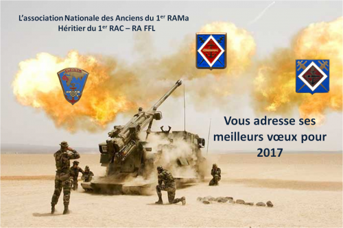 * L'Association Nationale des Anciens du 1er RAMa vous présente ses meilleurs vœux.