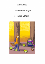 Y a comme une Bogue tome 1. Deux amis