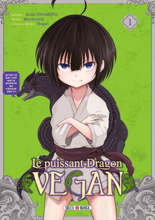 Le puissant dragon vegan - Tome 01 - Kaisei Enomoto & Murokouichi & Shugao