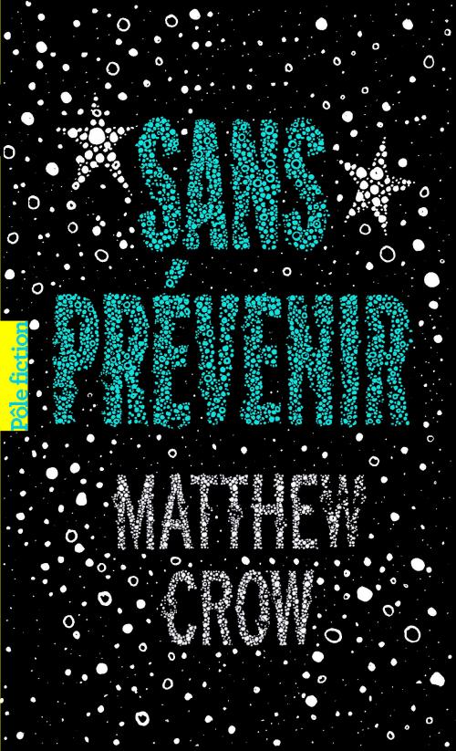 Sans prévenir- Matthew Crow