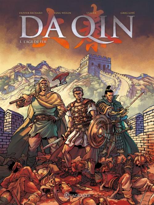 Da Quin - Tome 01 L'âge de fer - Richard & Weilin & Ullcer & Lofé